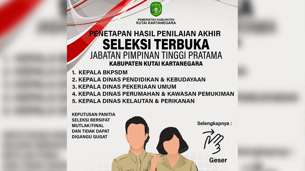 Pemkab Kukar Umumkan Hasil Penilaian Akhir Seleksi Terbuka JPTP
